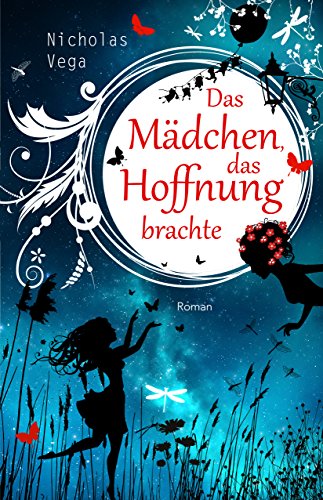 Nicholas Vega: Das Mädchen, das Hoffnung brachte