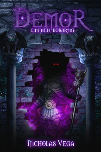 Nicholas Vega: Demor – Einfach bösartig