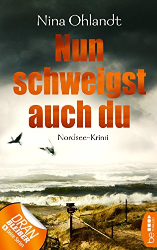 Nina Ohlandt: Nun schweigst auch du