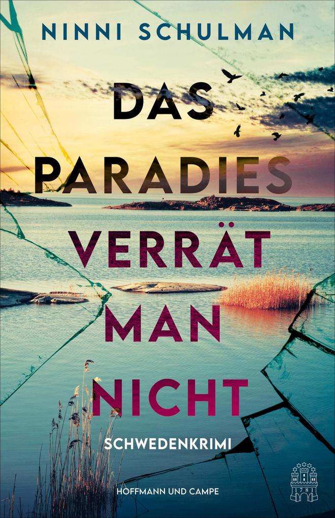 Das Paradies verrät man nicht von Ninni Schulman