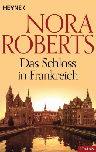 Das Schloß in Frankreich von Nora Roberts