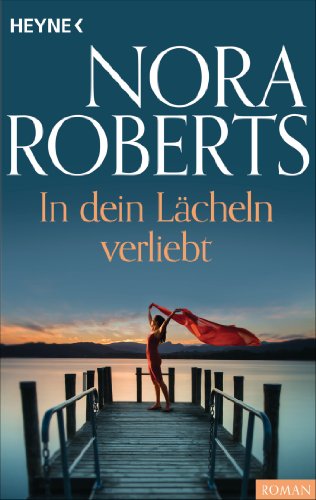 In dein Lächeln verliebt von Nora Roberts