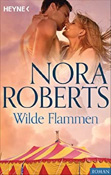 Wilde Flammen von Nora Roberts