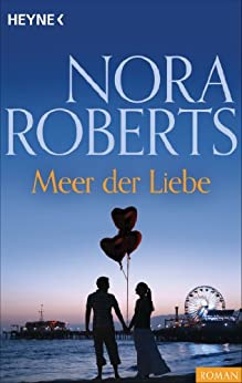 Nora Roberts: Meer der Liebe