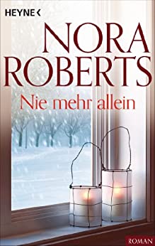 Nora Roberts: Nie mehr allein