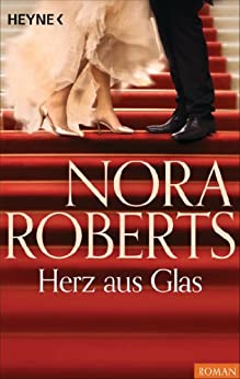 Herz aus Glas von Nora Roberts