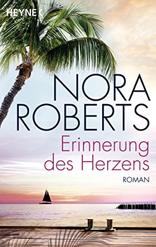 Erinnerung des Herzens von Nora Roberts