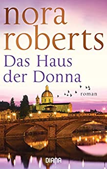 Das Haus der Donna von Nora Roberts