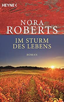 Nora Roberts: Im Sturm des Lebens