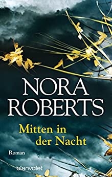Mitten in der Nacht von Nora Roberts
