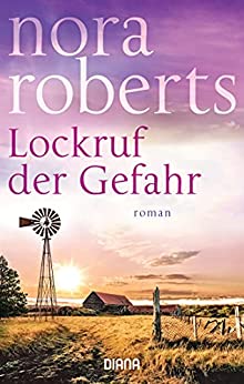 Lockruf der Gefahr von Nora Roberts