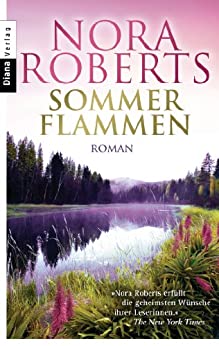 Sommerflammen von Nora Roberts