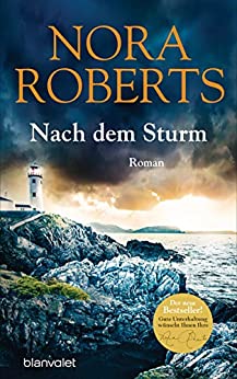 Nora Roberts: Nach dem Sturm