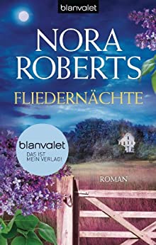 Fliedernächte von Nora Roberts