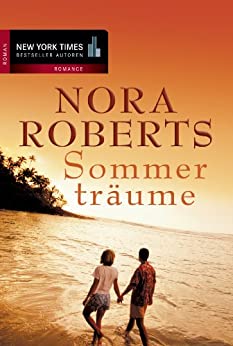 Sommerträume von Nora Roberts