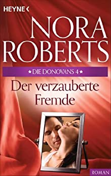 Der verzauberte Fremde von Nora Roberts