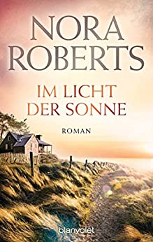 Im Licht der Sonne von Nora Roberts