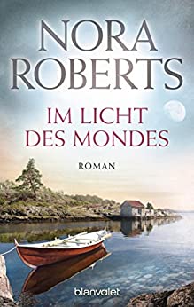 Im Licht des Mondes von Nora Roberts