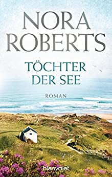 Töchter der See von Nora Roberts