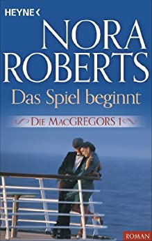 Das Spiel beginnt von Nora Roberts