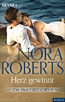 Nora Roberts: Herz gewinnt