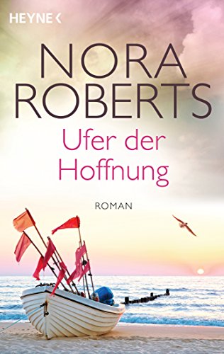 Nora Roberts: Ufer der Hoffnung