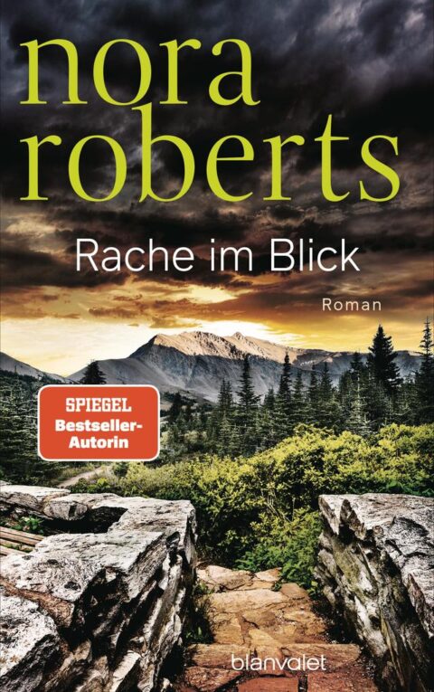 Nora Roberts: Rache im Blick Rache im Blick von Nora Roberts