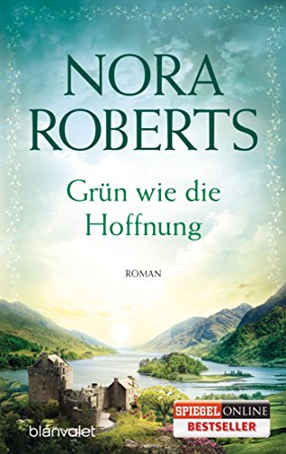 Grün wie die Hoffnung von Nora Roberts
