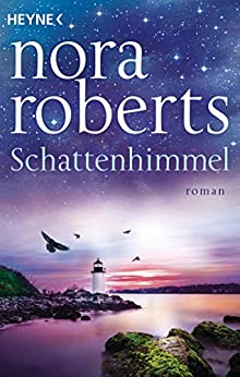 Nora Roberts: Schattenhimmel