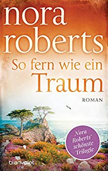 So fern wie ein Traum von Nora Roberts