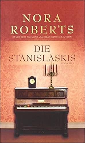 Die Stanislaskis 4-6 von Nora Roberts