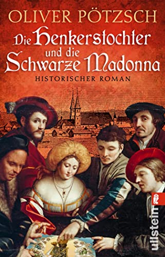 Die Henkerstochter und die Schwarze Madonna von Oliver Pötzsch