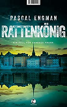 Pascal Engman: Rattenkönig