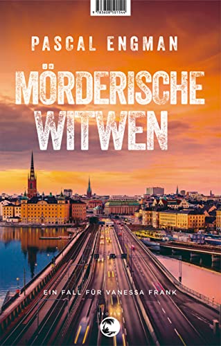 Mörderische Witwen von Pascal Engman