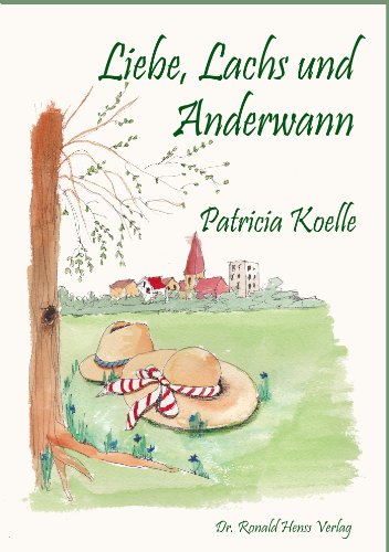 Patricia Koelle: Liebe, Lachs und Anderwann