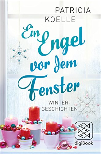 Ein Engel vor dem Fenster von Patricia Koelle