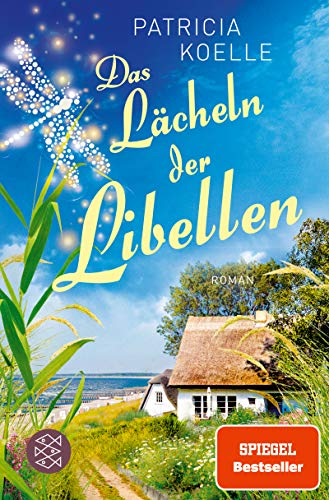 Das Lächeln der Libellen von Patricia Koelle