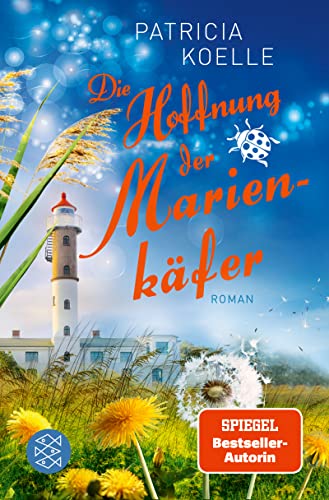 Patricia Koelle: Die Hoffnung der Marienkäfer