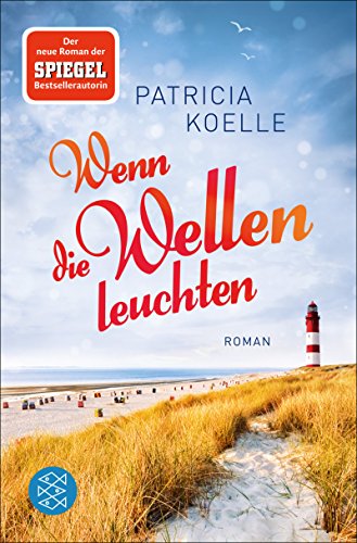Patricia Koelle: Wenn die Wellen leuchten