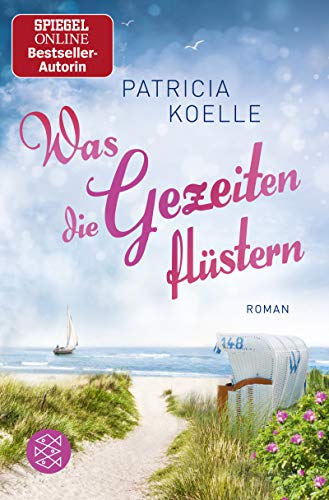 Patricia Koelle: Was die Gezeiten flüstern