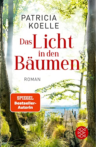 Patricia Koelle: Das Licht in den Bäumen