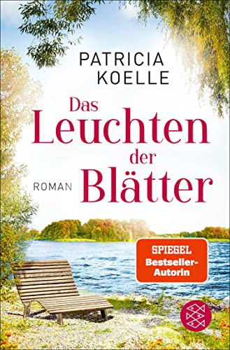 Das Leuchten der Blätter von Patricia Koelle