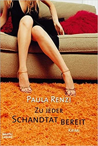 Zu jeder Schandtat bereit von Paula Renzi