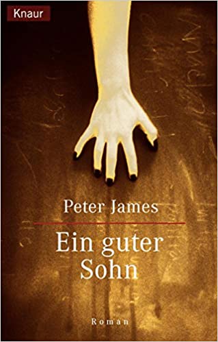 Ein guter Sohn von Peter James