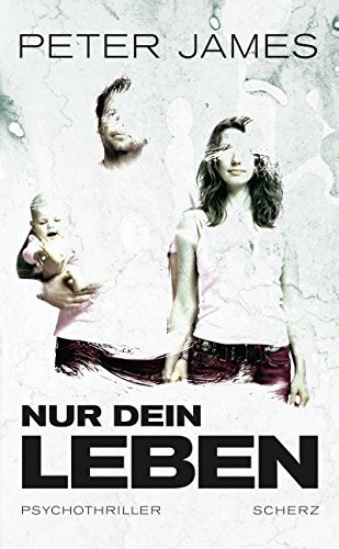 Nur dein Leben von Peter James