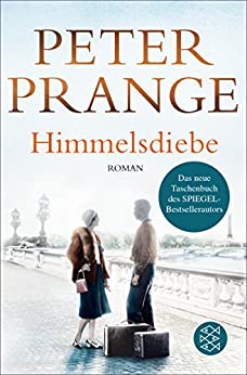 Himmelsdiebe von Peter Prange