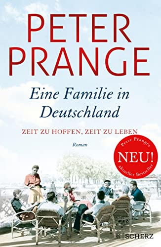 Zeit zu hoffen, Zeit zu leben von Peter Prange