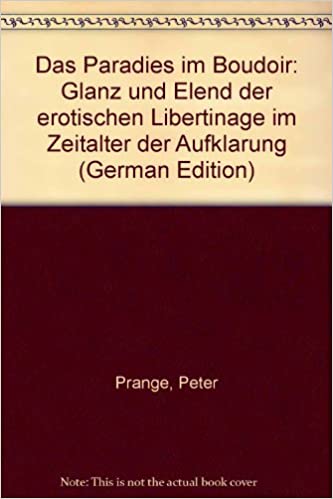Peter Prange: Das Paradies im Boudoir