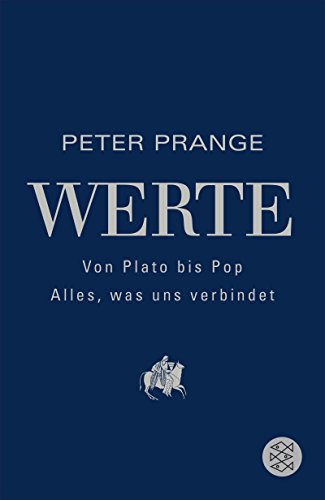 Peter Prange: Werte. Von Plato bis Pop