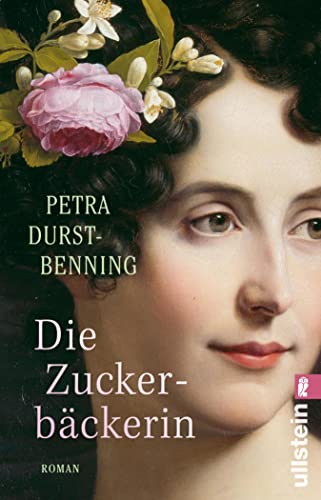 Die Zuckerbäckerin von Petra Durst-Benning